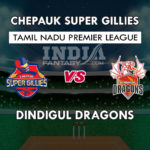 CHE vs DIN Dream11 Match Prediction | Tamil Nadu T20 | TNPL Fantasy Team