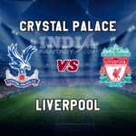 CRY vs LIV  DREAM11 TEAM PREDICTION, PREVIEW, TEAM NEWS, LINEUPS