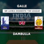 GAL VS DAM DREAM 11 PREDICTION श्रीलंका डोमेस्टिक T20 TEAM NEWS PLAYING 11