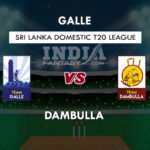 GAL VS DAM DREAM 11 PREDICTION श्रीलंका डोमेस्टिक T20 TEAM NEWS PLAYING 11