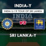SL-Y VS IN-Y DREAM 11 PREDICTION तीसरा यूथ वनडे मैच TEAM NEWS, PLAYING 11