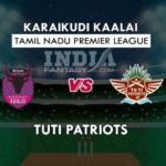 KAR VS TUT DREAM 11 TEAM PREDICTION तमिल नाडु T20 प्रीमियर लीग TEAM NEWS, PLAYING 11
