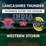 WS VS LT DREAM 11 PREDICTION वूमेन सुपर  T20 लीग TEAM NEWS, PLAYING 11