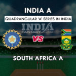 IN-A VS SA-A DREAM 11 TEAM PREDICTION क्वार्डएंगुलर सीरीज़ TEAM NEWS, PLAYING 11