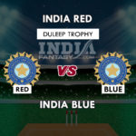 IN-R vs IN-B Dream11 Prediction Duleep Trophy Team News, Playing 11
