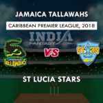 JAM VS STAR DREAM 11 PREDICTION   केरेबियन प्रीमियर लीग T20 TEAM NEWS, PLAYING 11