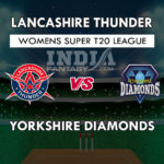 LT VS YD DREAM 11 PREDICTION वूमेन सुपर  T20 लीग TEAM NEWS, PLAYING 11