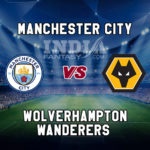 MCI vs WOL Dream11 Team Prediction, Preview, Team News, Lineups