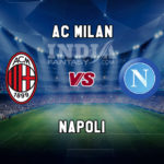 MIL vs NAP Dream11 Team Prediction, Preview, Team News, Lineups
