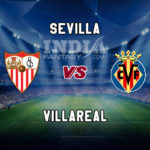 SEV vs VIL Dream11 Team Prediction, Preview, Team News, Lineups