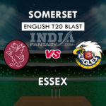 SOM vs ESS Dream11 Match Prediction | T20 Vitality Blast 2019 | Fantasy Team News
