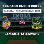 TKR VS JAM DREAM 11 PREDICTION   केरेबियन प्रीमियर लीग T20 TEAM NEWS, PLAYING 11
