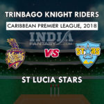 TKR vs STAR Dream11 Prediction CPL T20 Team News, Playing 11