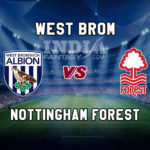 WBA vs NOT Dream11 Team Prediction, Preview, Team News, Lineups