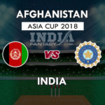 AFGH VS BAN DREAM 11 PREDICTION एशिया कप 2018, TEAM NEWS, PLAYING 11
