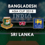 BAN VS SL DREAM 11 PREDICTION एशिया कप 2018 , TEAM NEWS,PLAYING 11