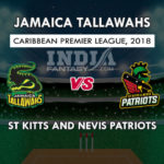 SKN VS JAM DREAM 11 PREDICTION   केरेबियन प्रीमियर लीग T20 TEAM NEWS, PLAYING 11