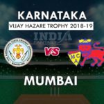 KAR VS MUM DREAM 11 PREDICTION विजय हज़ारे ट्रॉफी 2018 TEAM NEWS, PLAYING 11