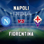 NAP vs FIO Dream11 Team Prediction, Preview, Team News, Lineups