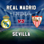 RM vs SEV Dream11 Team Prediction, Preview, Team News, Lineups