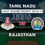 TN vs RJS Dream11 Prediction Vijay Hazare Trophy | TN vs RJS Team News, Playing 11