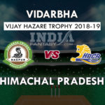 VID VS HIM DREAM 11 PREDICTION विजय हज़ारे ट्रॉफी 2018 TEAM NEWS, PLAYING 11