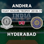 AND vs HYD Dream11 Prediction Vijay Hazare Trophy 2018 Team News, Playing 11