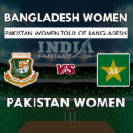 BD-W VS PK-W DREAM 11 PREDICTION तीसरा T20 मैच TEAM NEWS PLAYING 11