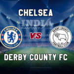 CHE vs DER Dream11 Team Prediction, Fantasy Team News, Playing 11