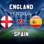 ENG vs ESP Dream11 Team Prediction, Fantasy Team News, Playing 11