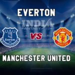 EVE vs MUN Dream11 Team Prediction, Fantasy Team News, Playing 11