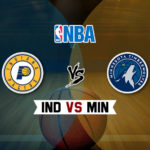 IND vs MIN Dream11 NBA Team Prediction – Fantasy Team News