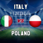 ITA vs POL Dream11 Team Prediction, Fantasy Team News, Playing 11