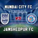MCFC vs JFC Dream11 Team Prediction, Preview, Team News, Lineups