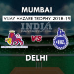 DLH vs MUM Dream11 Prediction Vijay Hazare Trophy Final Team News, Playing 11