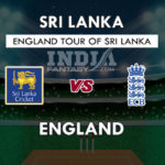 SL vs ENG Dream11 Team दूसरा टेस्ट Match Prediction, Team News, Playing 11