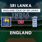 SL VS ENG DREM 11 PREDICTION दूसरा वनडे मैच TEAM NEWS, PLAYING 11