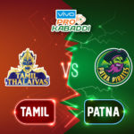 PAT vs TAM  Dream11 Team Prediction, Patna Pirates  VS Tamil Thailava Match Preview, Team News, Lineups