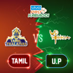 UP vs TAM Dream11 Team Prediction Pro Kabaddi League 2018, Preview, Team News, Lineups