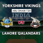 YOR VS LAH DREAM 11 PREDICTION आबु धाबी T20 प्रिमियर लीग 2018 TEAM NEWS, PLAYING 11
