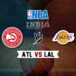 ATL vs LAL Dream11 NBA Team Prediction – Fantasy Team News