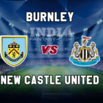 BUR vs NEW Dream11 Team Prediction, Fantasy Team News, Playing 11