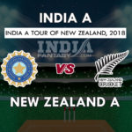 IN-A vs NZ-A Dream11 Team 2nd unofficial Test Preview, Team News, Playing 11