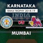KAR vs MUM Dream11 Team रणजी ट्रॉफी 2018-19, Match Prediction, Team News, Playing 11
