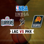 LAC vs PHX Dream11 NBA Team Prediction – Fantasy Team News