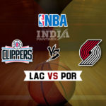 LAC vs POR Dream11 NBA Team Prediction – Fantasy Team News
