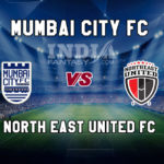 MCFC vs NEUFC Dream11 Team Prediction, Fantasy Team News, Playing 11