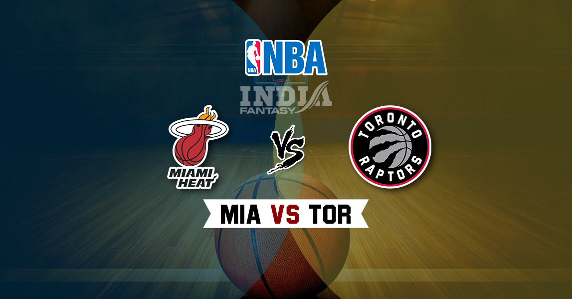 MIA vs TOR Dream11 NBA Team Prediction 