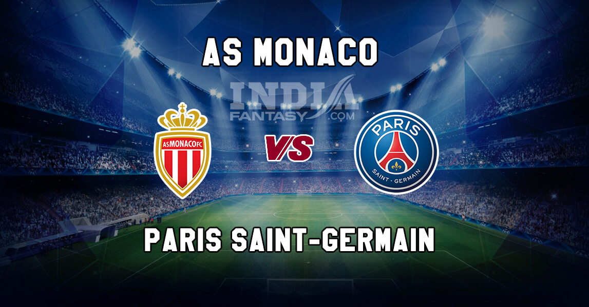 MON vs PSG Dream11
