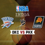 OKC vs PHX Dream11 NBA Team Prediction – Fantasy Team News